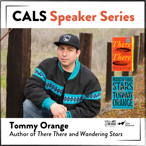 Image for event: CALS Speaker Series and NEA Big Read presents Tommy Orange