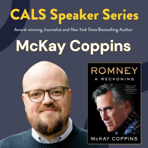 Image for event: CALS Speaker Series presents McKay Coppins
