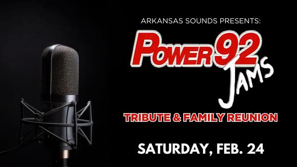 Image for event: Arkansas Sounds Presents: Power 92 Tribute and Family Reunion