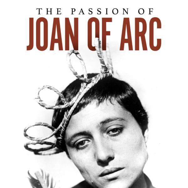Image for event: The Passion of Joan of Arc (1928, NR)