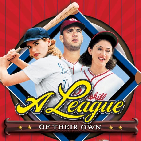 Image for event: A League of Their Own (1992, PG)